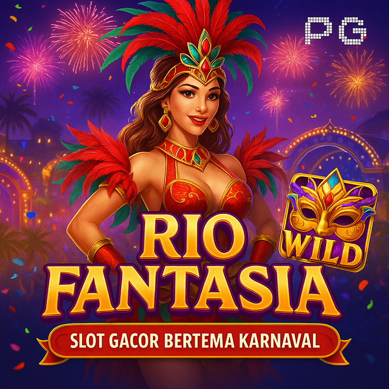 Rio Fantasia PG Soft: Slot Gacor Bertema Karnaval 2025